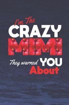 I'm the Crazy Mimi They Warned You about