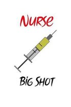 Nurse Big Shot