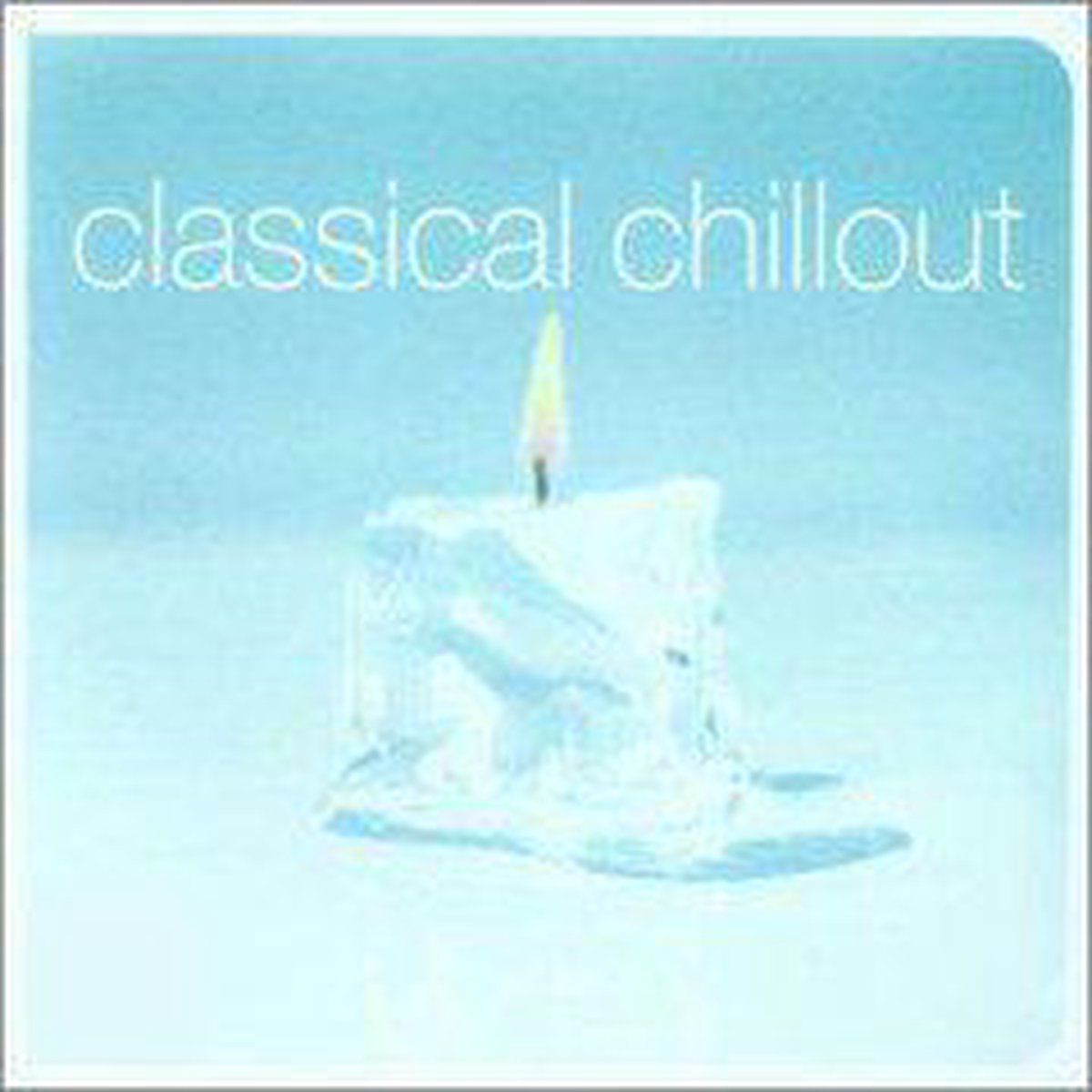 Classical Chillout Album Classical Chillout Cd Album