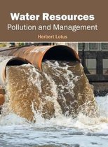 Water Resources: Pollution and Management
