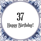 Verjaardag Tegeltje met Spreuk (37 jaar: Happy birthday! 37! + cadeau verpakking & plakhanger