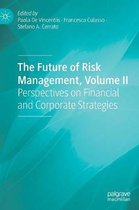 The Future of Risk Management, Volume II