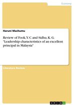 Review of Fook, Y. C and Sidhu, K. G. 'Leadership characteristics of an excellent principal in Malaysia'