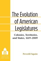 Legislative Politics And Policy Making - The Evolution of American Legislatures