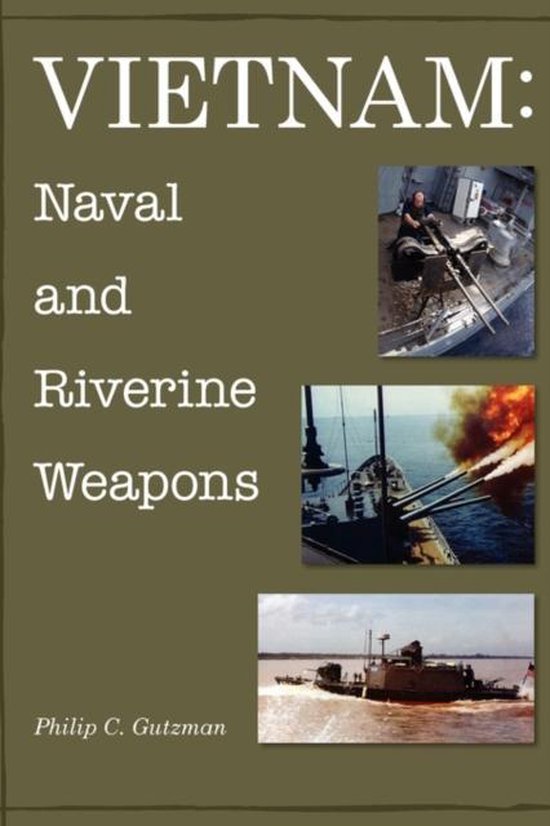 Vietnam: Naval and Riverine Weapons