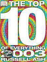 Top 10 of Everything 2003