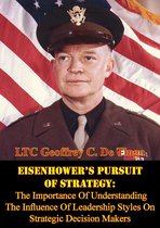 Eisenhower’s Pursuit Of Strategy: