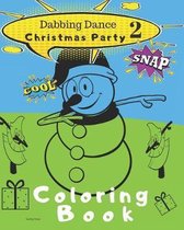 Dabbing Dance Christmas Party 2 Coloring Book