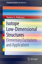 SpringerBriefs in Physics - Isotope Low-Dimensional Structures