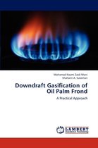 Downdraft Gasification of Oil Palm Frond