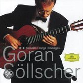 Goran Sollscher - Preludes, Songs, Homages