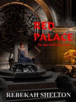 The Red Wolf Chronicles - Red Palace