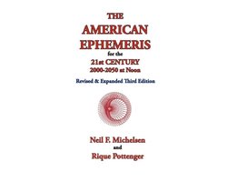 The American Ephemeris for the 21st Century, 2000-2050 at Noon