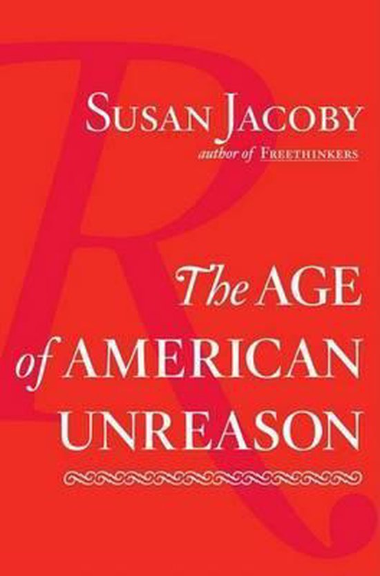 The Age Of American Unreason - cover