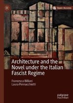 Architecture and the Novel under the Italian Fascist Regime