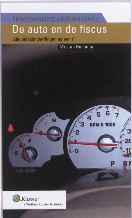 Cover van het boek 'De auto en de fiscus / druk 1' van Jan Rolleman