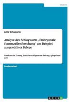 Analyse des Schlagworts  Embryonale Stammzellenforschung am Beispiel ausgewahlter Belege