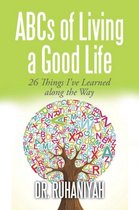 ABCs of Living a Good Life