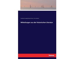 Mitteilungen aus der historischen Literatur