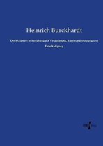 Der Waldwert in Beziehung auf Verausserung, Auseinandersetzung und Entschadigung