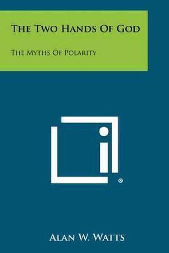 Boek met de titel 'The Two Hands of God' en 'The Myths of Polarity' op een blauwe achtergrond.