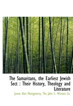 The Samaritans, the Earliest Jewish Sect