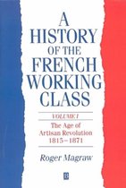 A History of the French Working Class, Volume 1