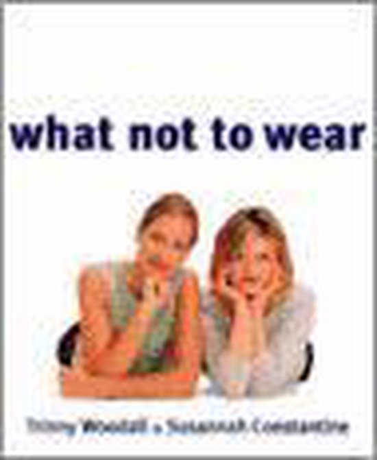 What Not to Wear - cover