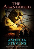 The Abandoned (The Graveyard Queen Series - Book 4)