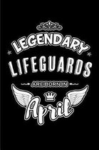 Legendary Lifeguards Are Born in April