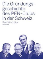 Die Gründungsgeschichte des PEN-Clubs in der Schweiz