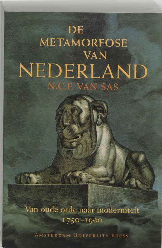 De metamorfose van Nederland - N.C.F. van Sas | Tiliboo-afrobeat.com