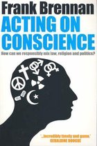 Acting on Conscience