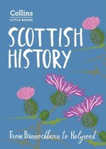 Scottish History From Bannockburn to Holyrood Collins Little Books