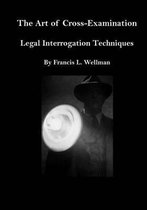 The Art of Cross-Examination