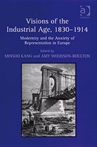 Visions of the Industrial Age, 1830-1914