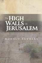 The High Walls of Jerusalam