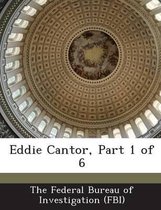 Eddie Cantor, Part 1 of 6