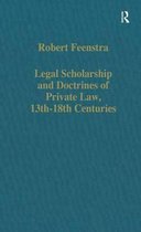 Legal Scholarship and Doctrines of Private Law, 13thâ€“18th centuries