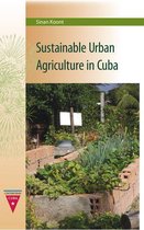 Contemporary Cuba - Sustainable Urban Agriculture in Cuba