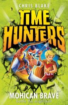 Time Hunters 11 - Mohican Brave (Time Hunters, Book 11)