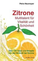 Zitrone - Multitalent fur Vitalitat und Schoenheit