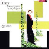 Alain Lefèvre - Liszt Transcriptions Bach, Wagner (CD)