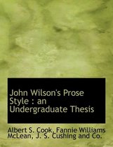 John Wilson's Prose Style