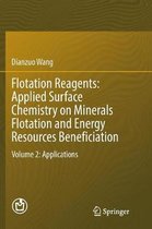 Flotation Reagents: Applied Surface Chemistry on Minerals Flotation and Energy Resources Beneficiation: Volume 2