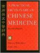 A Practical Dictionary of Chinese Medicine