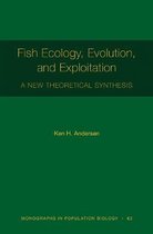 Fish Ecology, Evolution, and Exploitation – A New Theoretical Synthesis