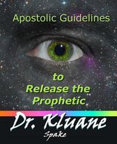 Apostolic Guidelines to Release the Prophetic