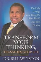 Transform Your Thinking Transform Your