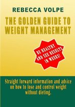 The Golden Guide to Weight Management